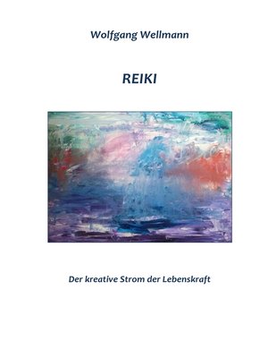 cover image of Reiki--Der kreative Strom der Lebenskraft
